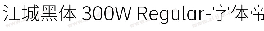 江城黑体 300W Regular字体转换